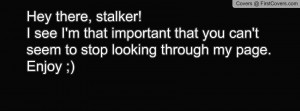 quotes about facebook stalkers