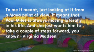 Virginia Madsen quotes: top famous quotes and sayings from ...
