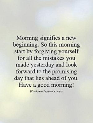 Good Morning Quotes Mistake Quotes New Beginnings Quotes