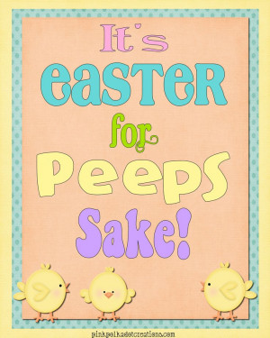 Pink Polka Dot Creations: It's Easter for Peeps Sake! Free printable