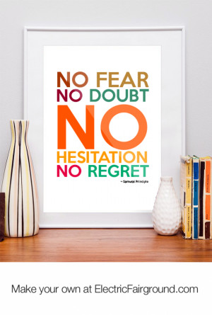 No Fear Regrets Quotes