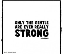 gentle-gentleness-image-quotes-james-dean-quotations-215302.jpg