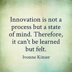 quotesbyme #quotes #innovation #ivonnekinser More