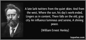 late lark twitters from the quiet skies: And from the west, Where ...