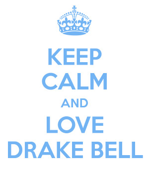 Keep Calm And Love Drake Bell