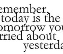 quotes-today-tomorrow-typography-yesterday-81835.jpg
