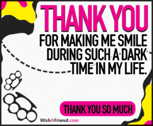 Thank You For Making Me Smile