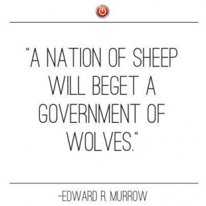 government quote by Edward Murrow