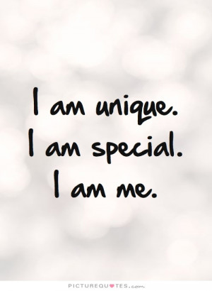 am unique I am special I am me Picture Quote 2