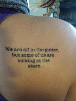 Oscar Wilde ~ I want this tattoo!