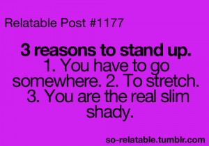 ... as: funny. funny quotes. teen quotes. slim shady. humor. lmao. funny