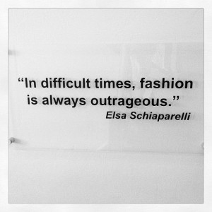 ... fashion is always outrageous.