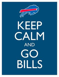 Keep Calm and Go Bills - 8x10 Picture - Wall Hanging - Buffalo ...