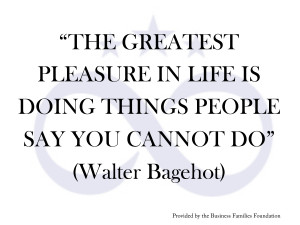 pleasure in life is doing things people say you cannot do – Quote ...