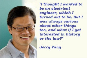 Jerry yang famous quotes 2
