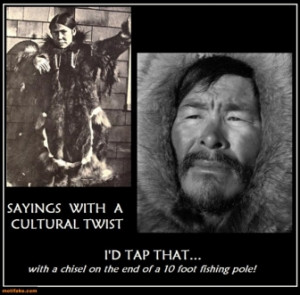 not tags sayings cultures differences inuit eskimos rating 5 5