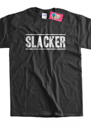 Slacker Funny Geek Nerd Tshirt Tee Shirt Icecreamtees