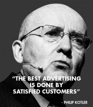 The Best Advertising Is Done By Satisfied Customers