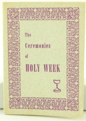 The Ceremonies of Holy Week 1957 Catholic by QueeniesCollectibles, $9 ...