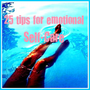 25 tips for emotional self care