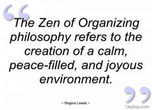 the zen of organizing philosophy refers to