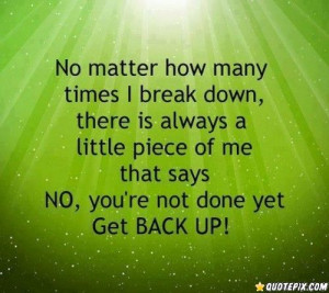 No Matter How Many Times I Break Down ...