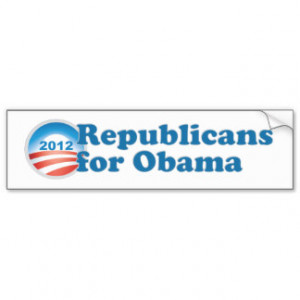 Republicans for Obama Car Bumper Sticker