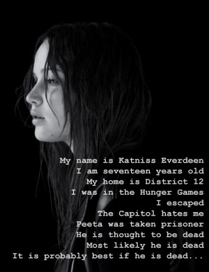 The Hunger Games My name is Katniss Everdeen