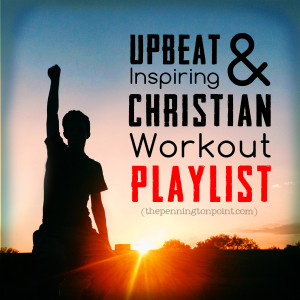 Upbeat Christian Workout Playlist