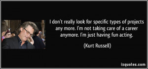 ... -any-more-i-m-not-taking-care-of-a-career-kurt-russell-160533.jpg