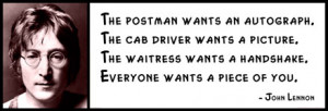 John Lennon - The postman wants an autograph. The cab driver wants a ...