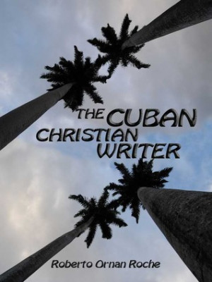 Start by marking “The Cuban Christian Writer Redemption ...