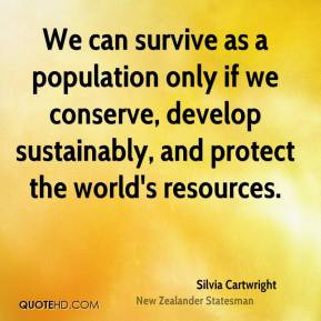 Silvia Cartwright - We can survive as a population only if we conserve ...