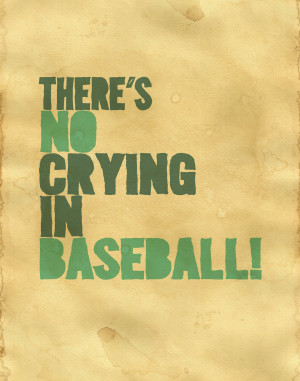 Displaying 15> Images For - A League Of Their Own Quotes...