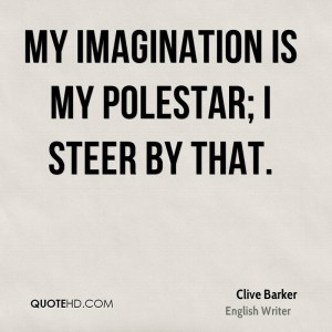 Clive Barker Imagination Quotes