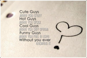 , Hot Guys make you Drool, Cool Guys make you day Dream, but Funny ...