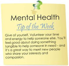 mental health tip of the week more mentalhealth heathytip volunteers ...