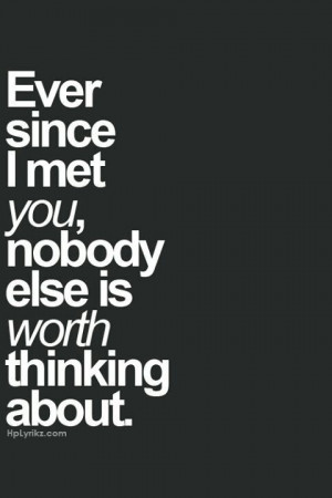 ... someone sospecial for me the very first time I saw you. Especially