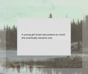 girl, poems, poetry, quotes, sad, tumblr