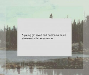 girl, poems, poetry, quotes, sad, tumblr