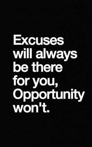 No Excuses Quotes