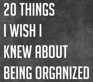 being organized