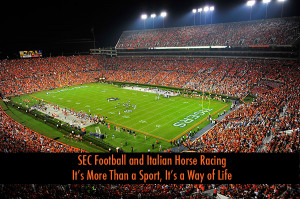 SEC Football and Italian Horse Racing: It’s More Than a Sport, It ...