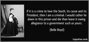 is a crime to love the South, its cause and its President, then I am ...