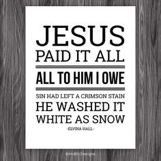 Jesus Paid it All. Hymn. Printable. 8×10″ More