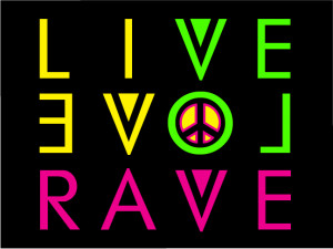 Rave Love Live, love, rave