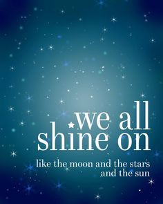 ... and the stars and the sun. John Lennon, The Beatles #quote #lyrics