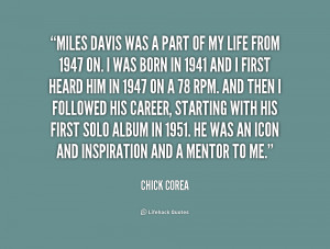 quote-Chick-Corea-miles-davis-was-a-part-of-my-236490.png