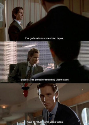 American Psycho, Christian Bale, Quote