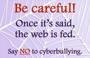Say no to cyber bullying. THINK before you type.: Schools Counselor ...